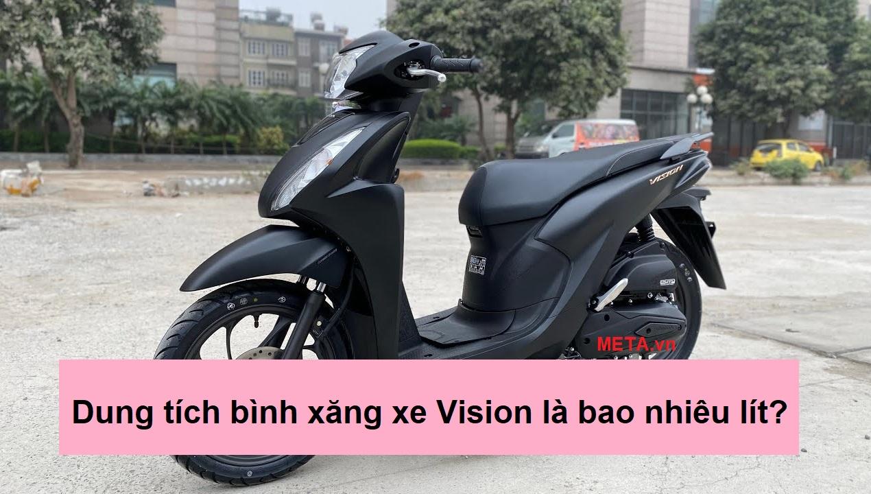 Dung tích bình xăng xe Vision là bao nhiêu lít?