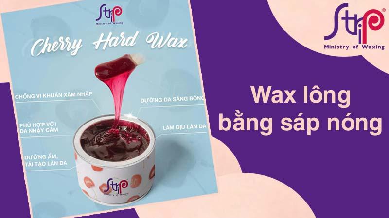 Wax lông bằng sáp nóng có tốt không?