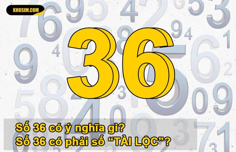 số 36 nghĩa là gì