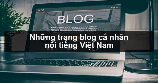 Những trang blog cá nhân nổi tiếng hàng đầu Việt Nam