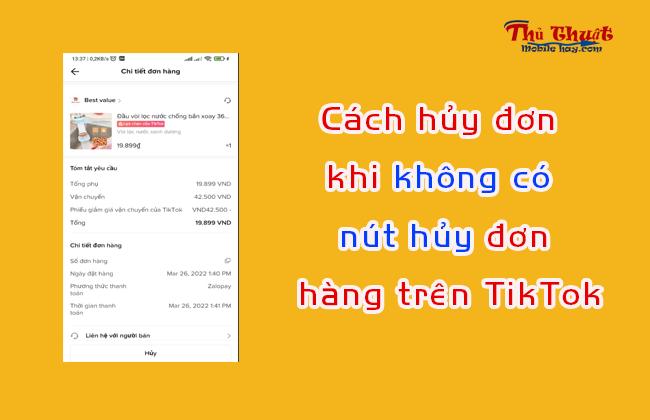 khong co nut huy don hang tren tiktok