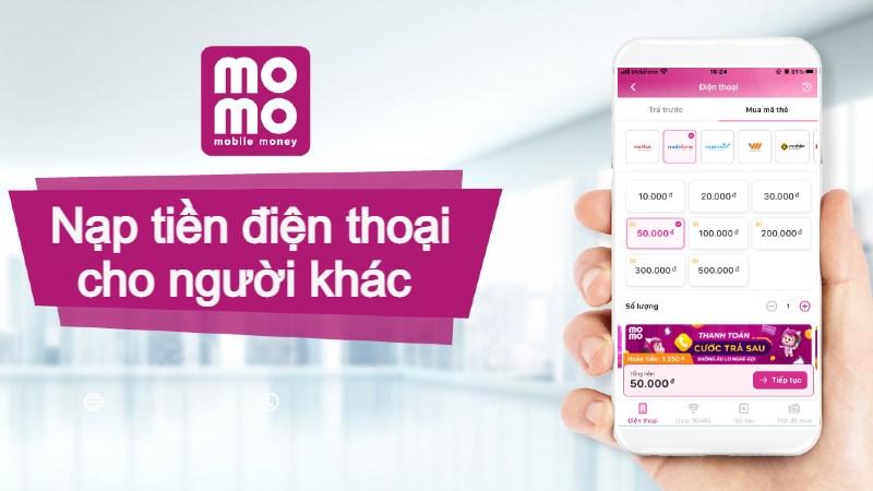 Cách nạp tiền điện thoại cho người khác qua MoMo