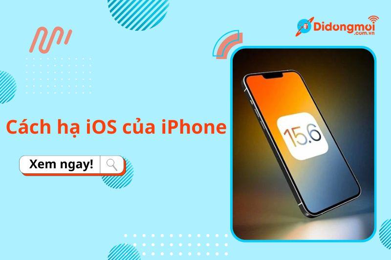 cách hạ ios của iphone