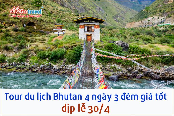 Tour du lịch Bhutan 4 ngày 3 đêm giá tốt