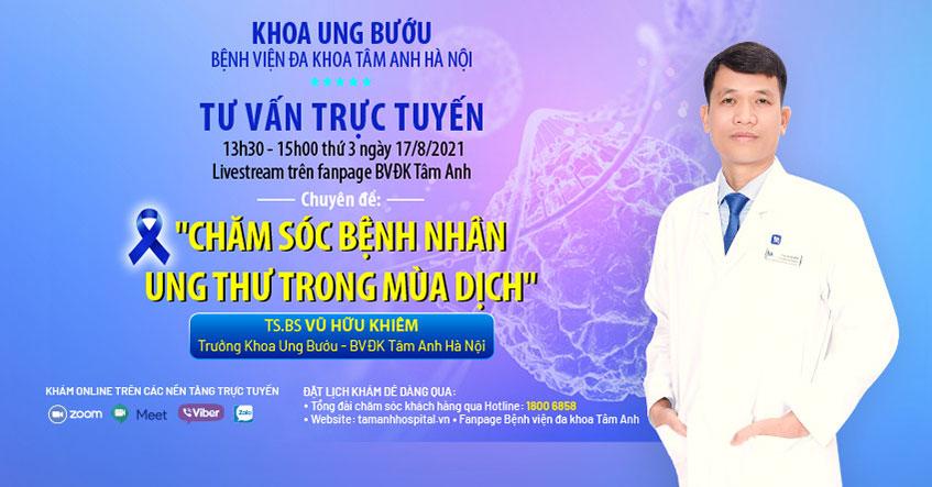 Tư vấn trực tuyến “Chăm sóc bệnh nhân ung thư trong mùa dịch”