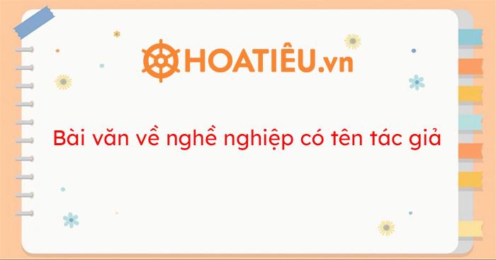 Một bài văn về nghề nghiệp có tên tác giả lớp 3