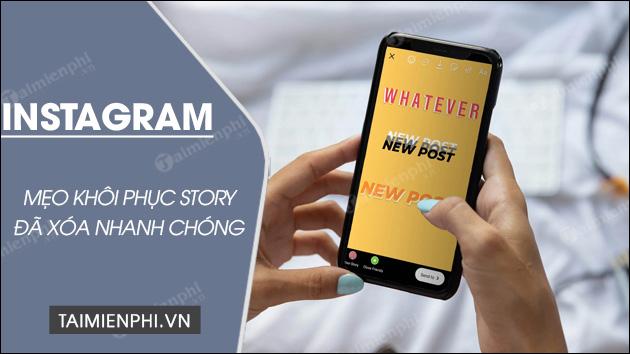 Cách khôi phục Story Instagram đã bị mất - Đường dẫn để lấy lại Tin trên Instagram