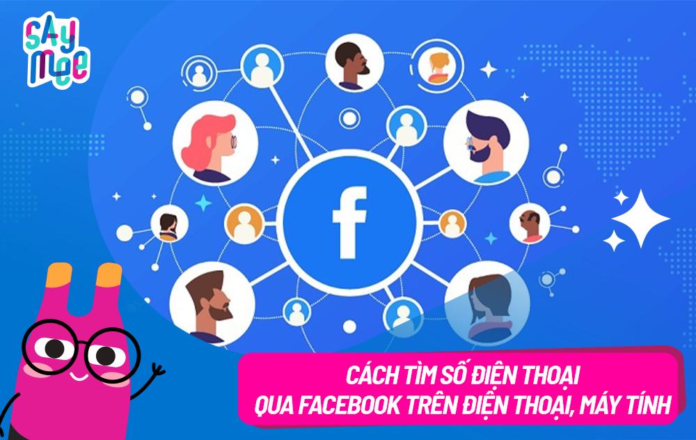 Cách tìm số điện thoại qua Facebook