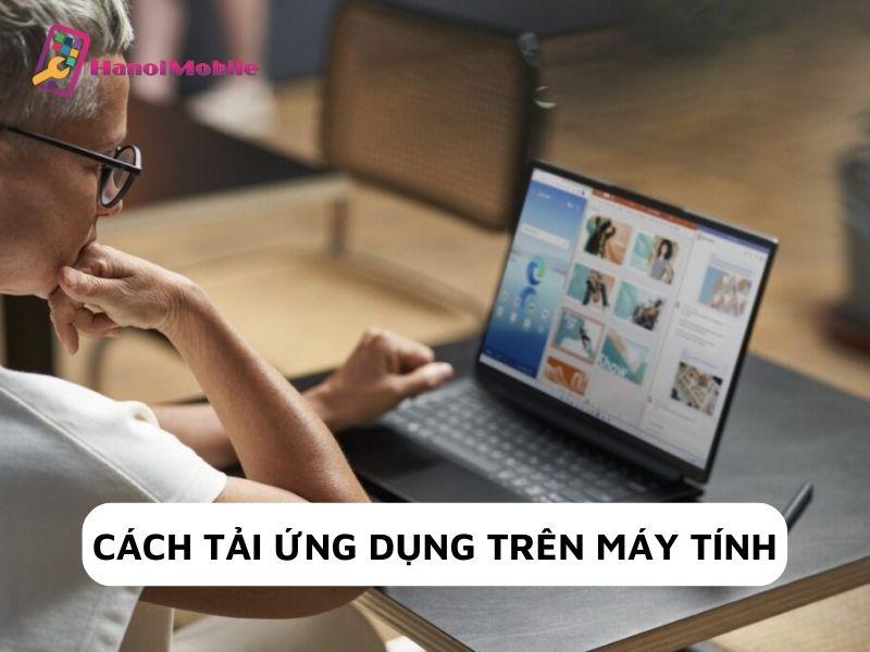 cách tải ứng dụng trên máy tính