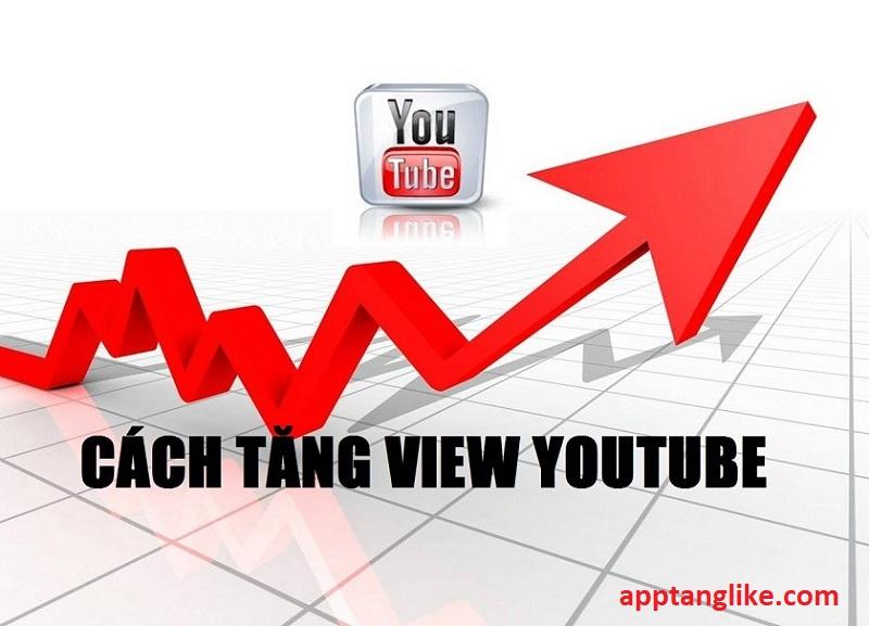 cách tăng view youtube nhanh nhất