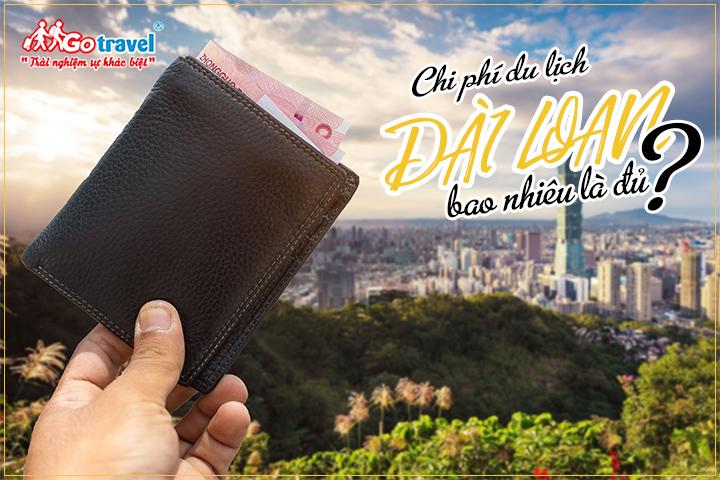 Chi Phí Du Lịch Đài Loan Bao Nhiêu Là Đủ?