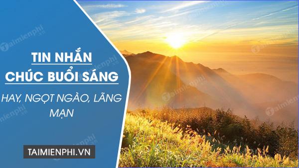 Lời chúc buổi sáng ngọt ngào dành cho người yêu, người thân yêu