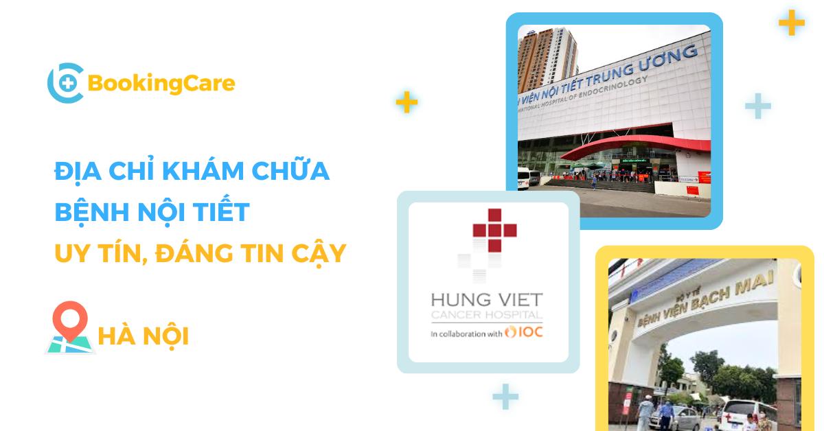 6 bệnh viện, phòng khám chữa bệnh Nội tiết uy tín tại Hà Nội