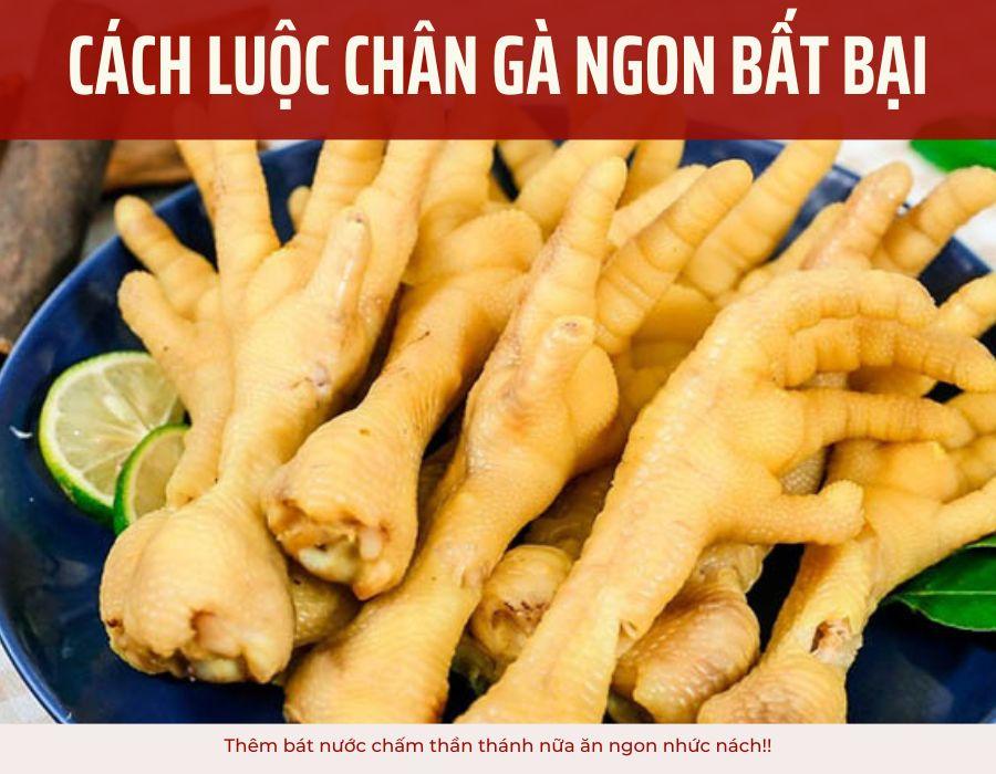 Cách luộc chân gà ngon bất bại