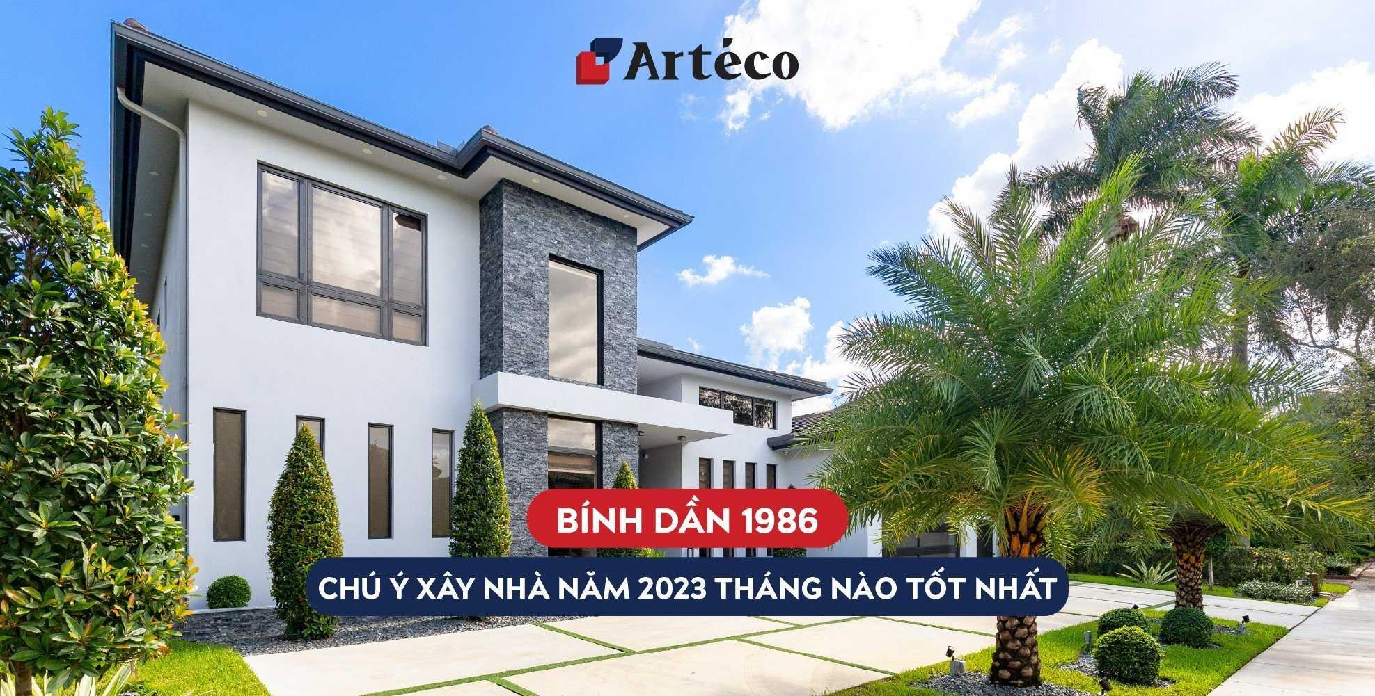 [CHÚ Ý] Bính Dần 1986 xây nhà năm 2023 tháng nào tốt nhất