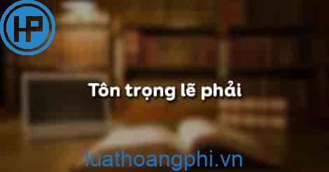 Ví dụ về tôn trọng lẽ phải