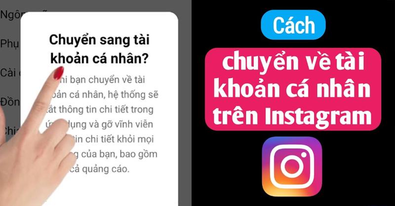 Lưu ngay cách chuyển về tài khoản cá nhân trên Instagram nhanh chóng