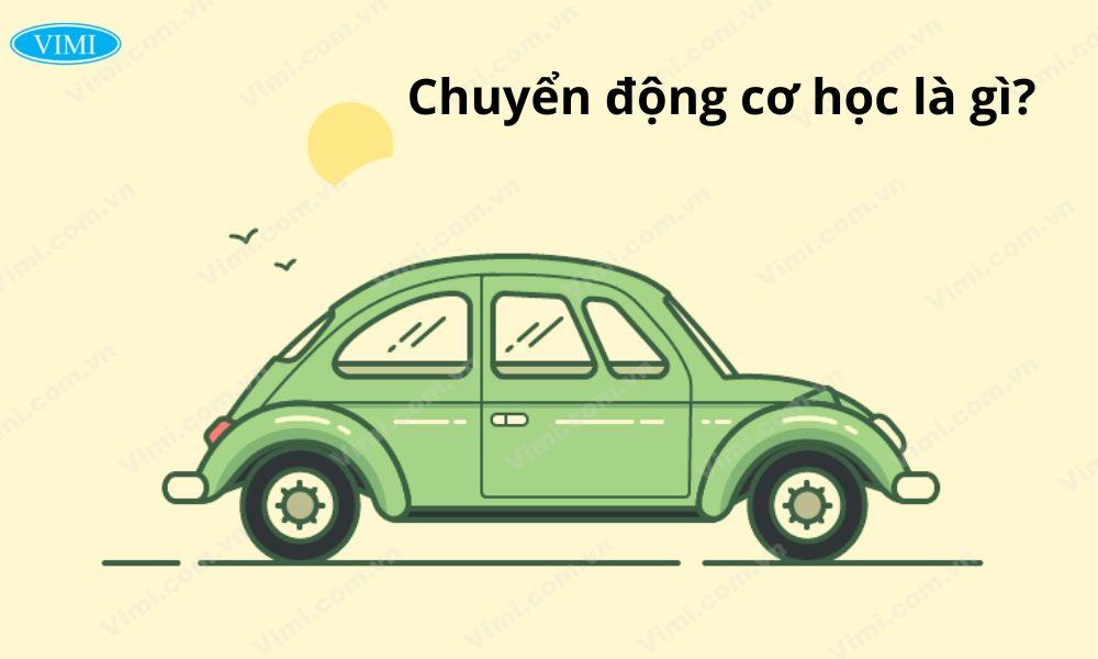 chuyển động cơ học là gì