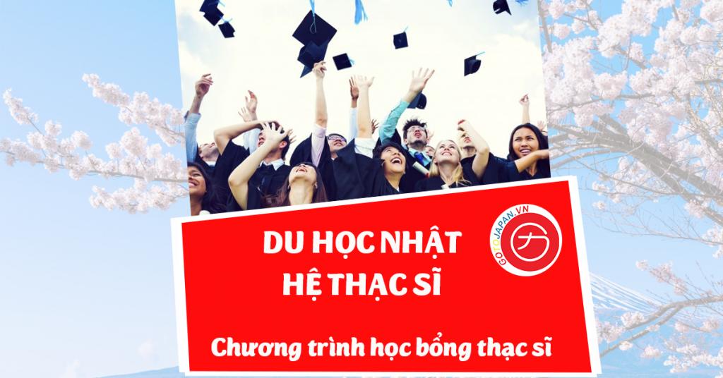 Chương trình học bổng du học Nhật hệ thạc sỹ