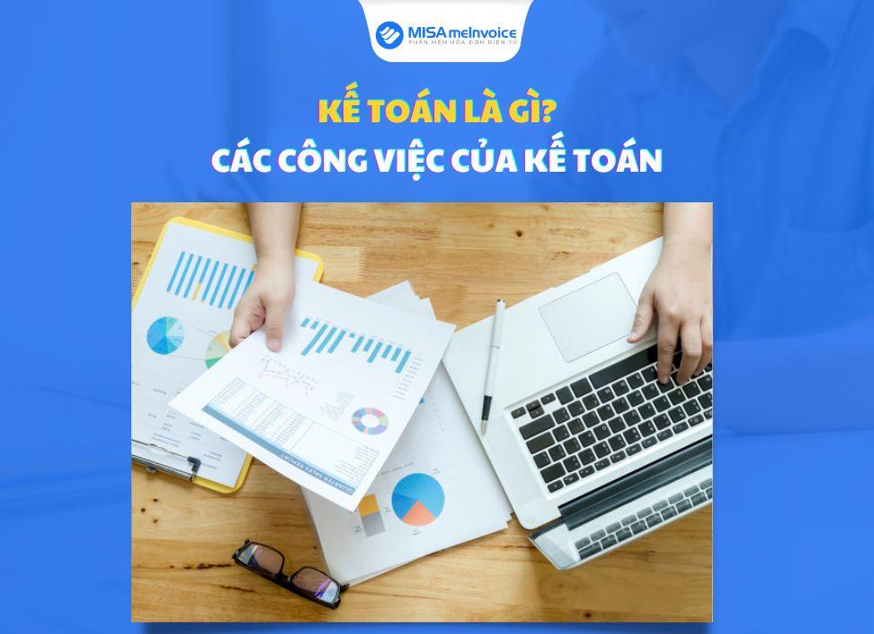 [Update] Kế toán là gì? Các công việc của kế toán cần làm