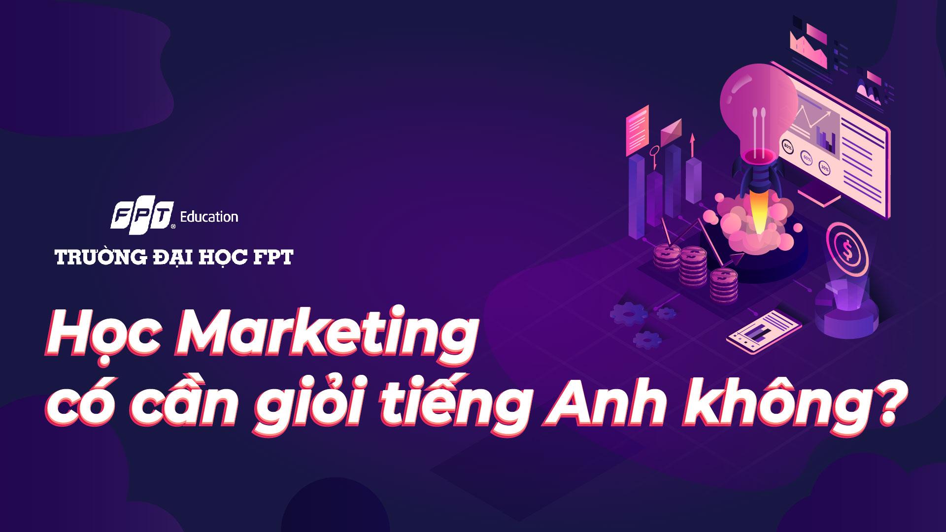 học marketing có cần giỏi tiếng anh không