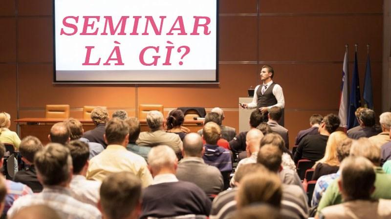 Seminar là gì?