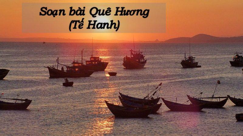 Soạn bài Quê hương| Văn 9 tập 1 chân trời sáng tạo