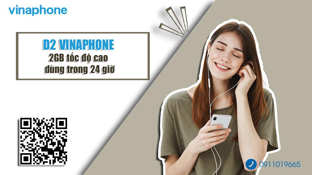 đăng ký gói D2 của VinaPhone nhận 2GB/ngày