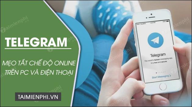 cach tat che do online tren telegram