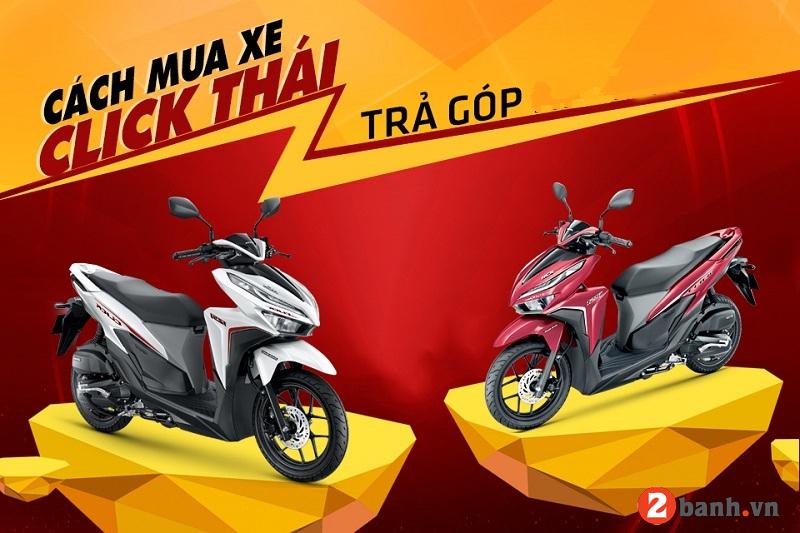 Mua xe click thái trả góp với mức lãi suất mới nhất 2024 - 1