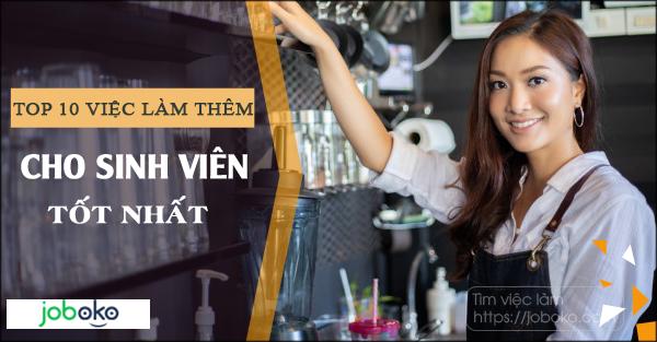 top 10 viec lam them cho sinh vien tot nhat