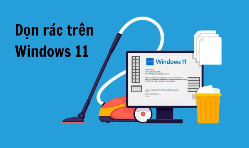 Dọn dữ liệu rác trên Win 11 là gì?