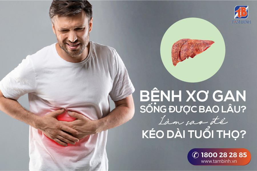 bệnh xơ gan sống được bao lâu