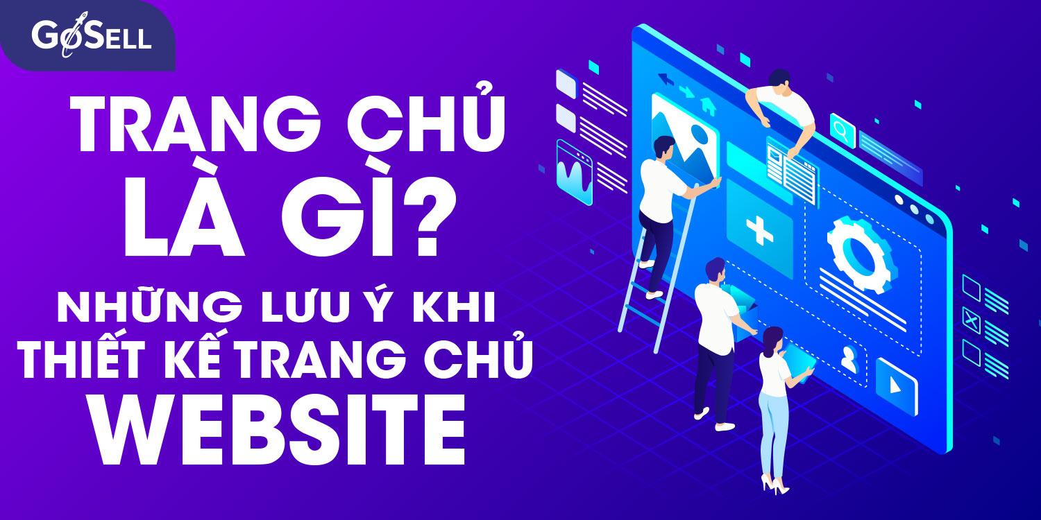 Trang chủ là gì? Những lưu ý khi thiết kế trang chủ website