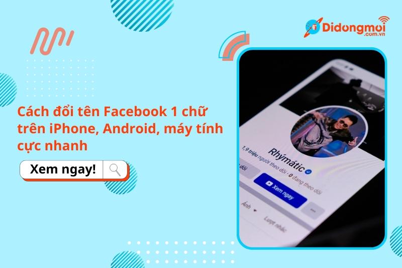 cach doi ten facebook mot chũ