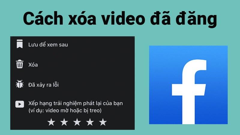 3 cách xóa video đã đăng trên Facebook cực nhanh, đơn giản