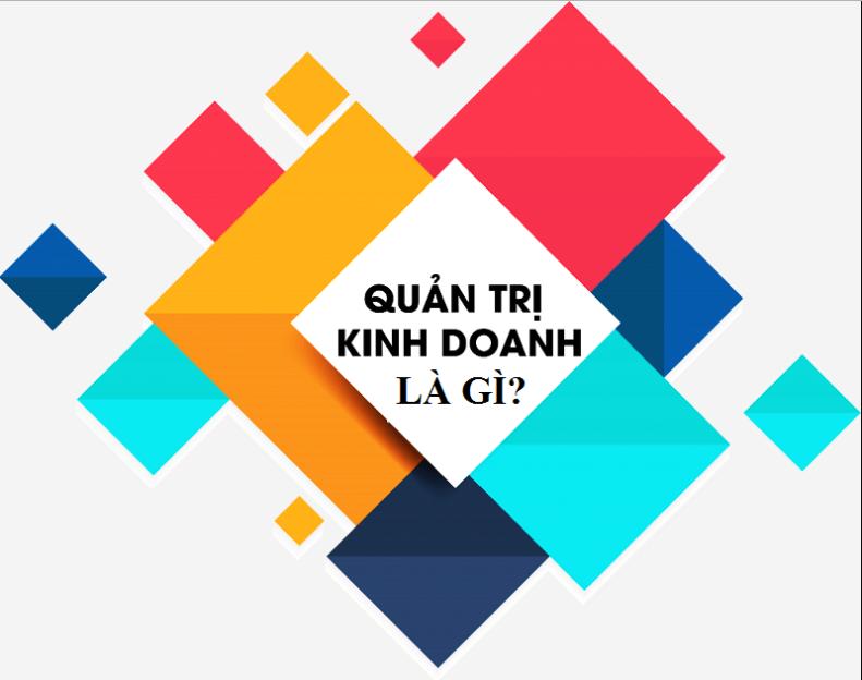 tong-quan-nganh-quan-tri-kinh-doanh
