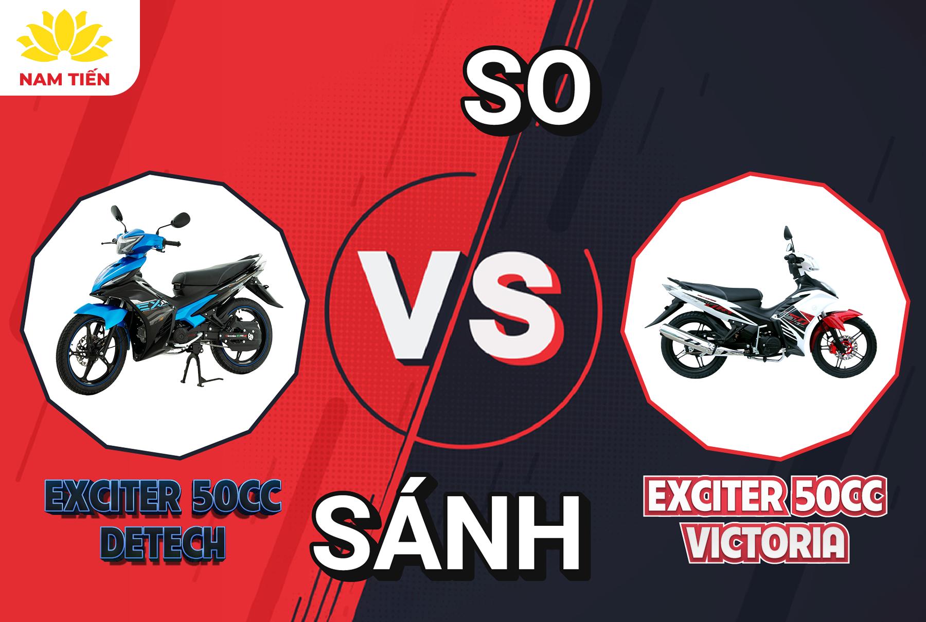 so-sanh-xe-detech-50cc-va-victoria-exciter-50cc